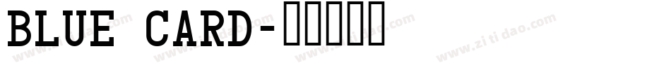 Blue Card字体转换